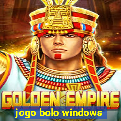 jogo bolo windows